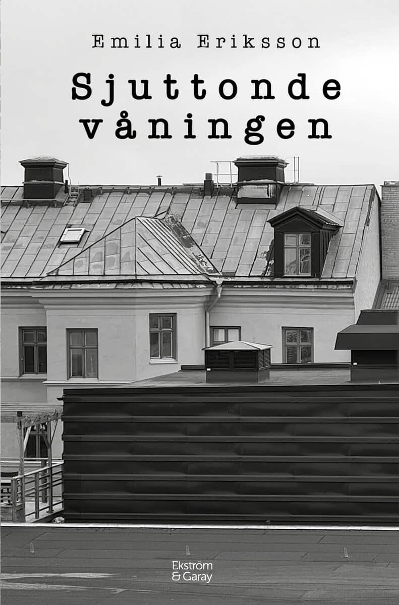 Eriksson, Emilia | Sjuttonde våningen