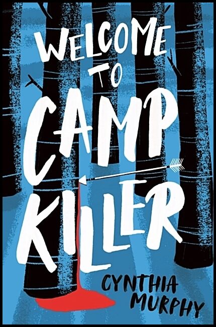 Murphy, Cynthia | Welcome to Camp Killer
