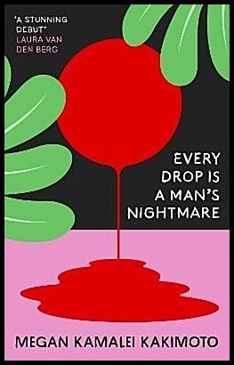 Kakimoto, Megan Kamalei | Every Drop Is a Man's Nightmare