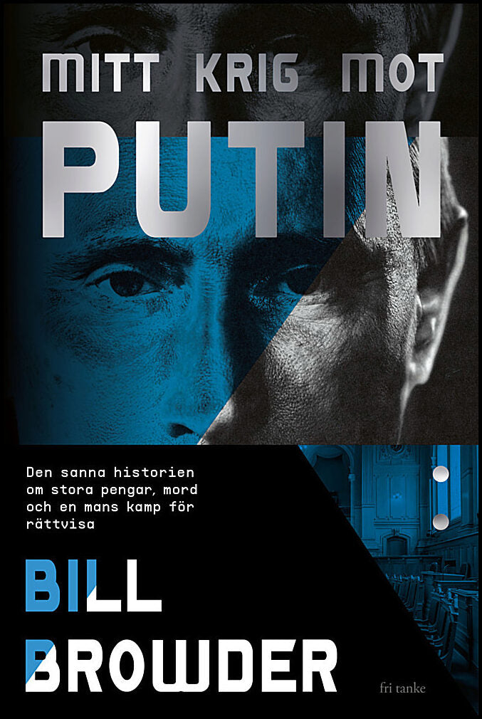 Browder, Bill | Mitt krig mot Putin