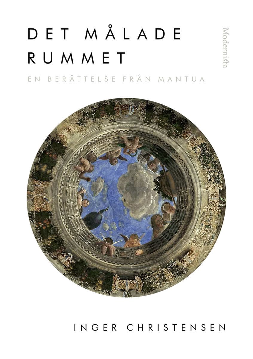 Christensen, Inger | Det målade rummet : En berättelse från Mantua