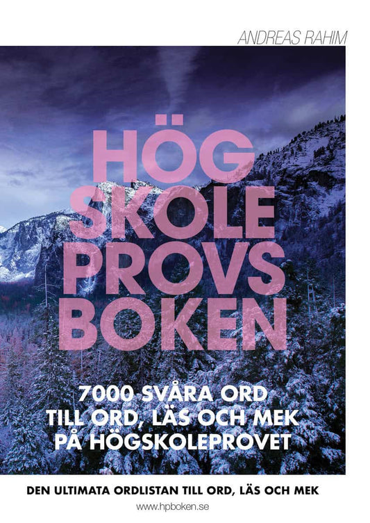 Rahim, Andreas | Högskoleprovsboken : 7000 svåra ord till ORD, LÄS och MEK på högskoleprovet