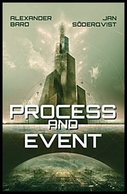 Söderqvist, Jan| Bard, Alexander | Process and Event