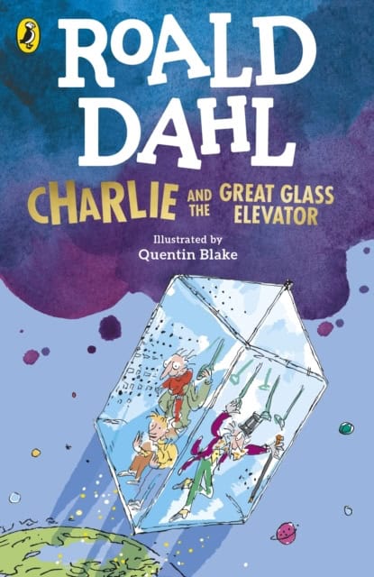 Dahl, Roald | Charlie and the Great Glass Elevator