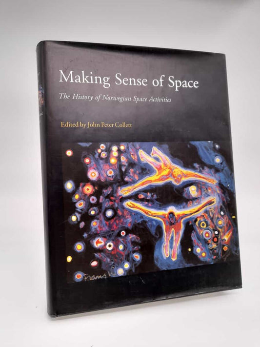 Collett, John Peter | Making Sens of Space : The history of Norwegian Space Activites