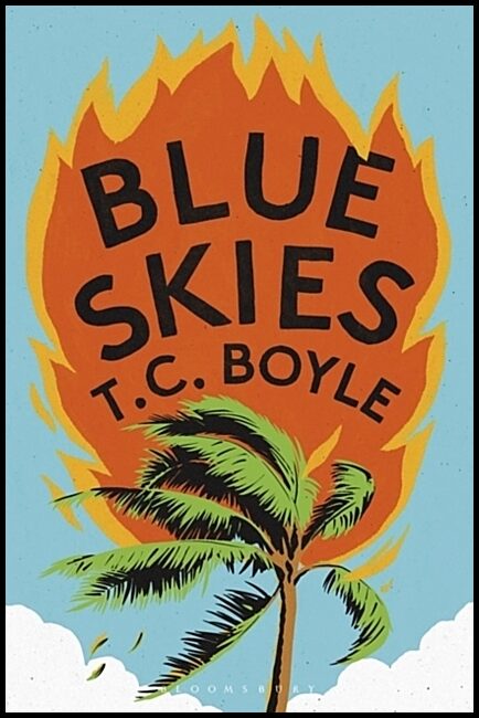 Boyle, T. C. | Blue Skies