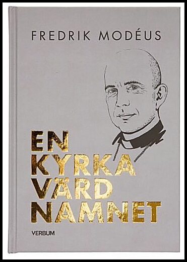 Modéus, Fredrik | En kyrka värd namnet