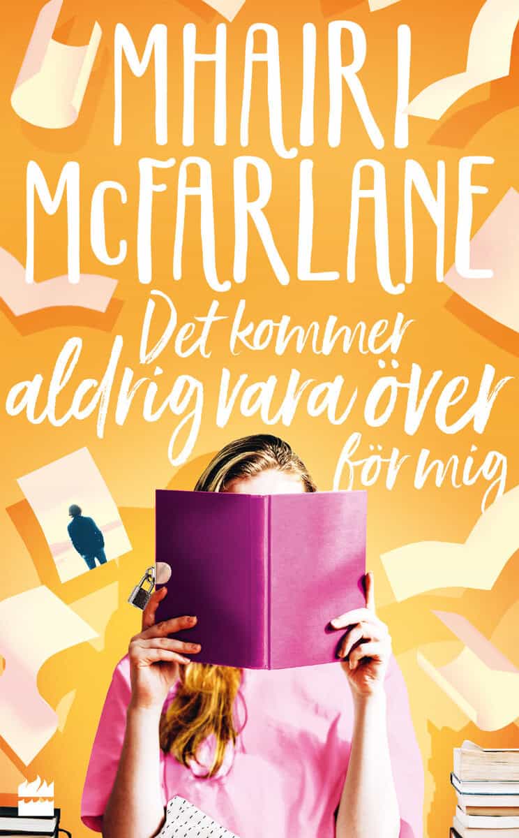 McFarlane, Mhairi | Det kommer aldrig vara över för mig