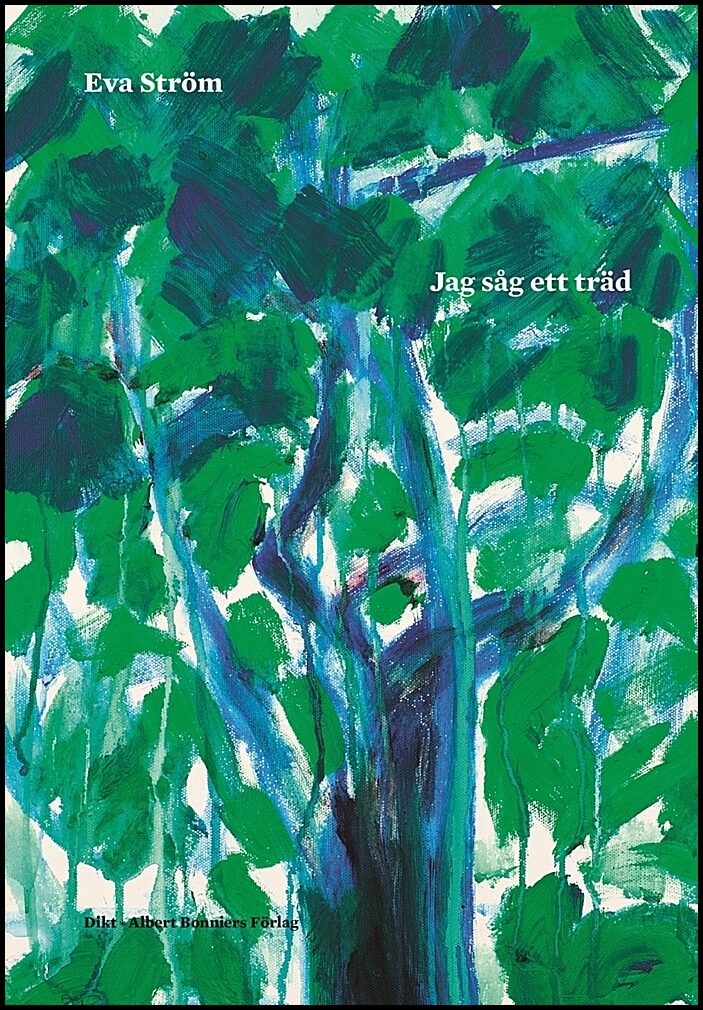 Ström, Eva | Jag såg ett träd