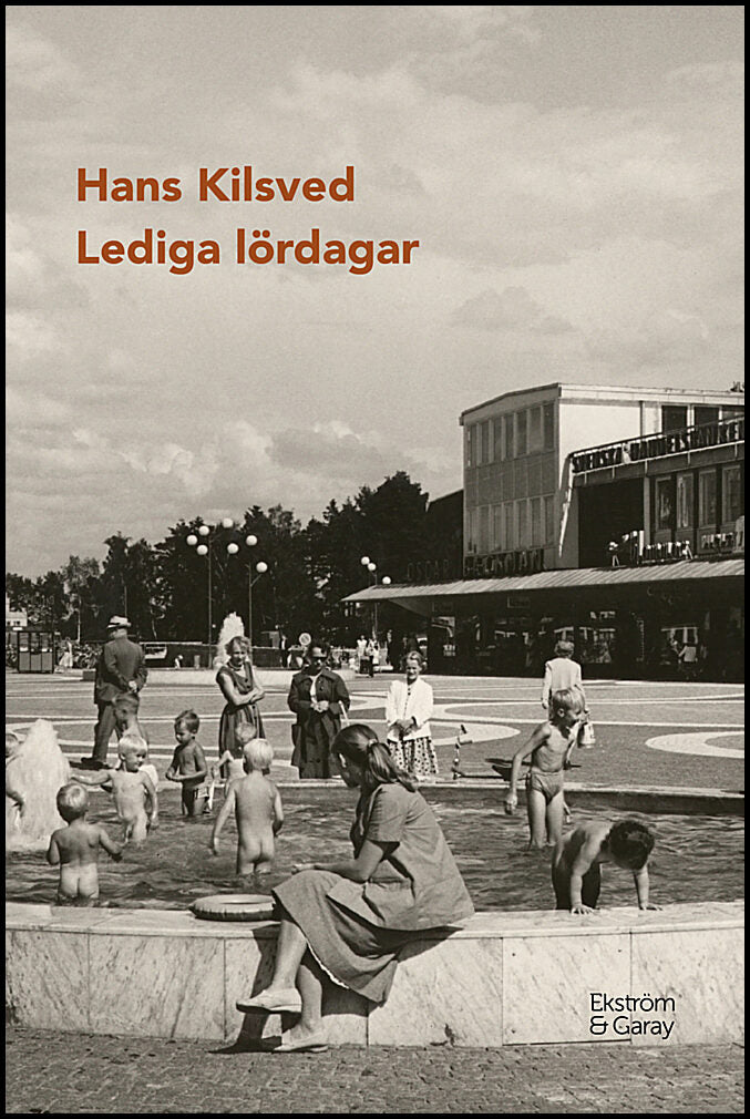 Kilsved, Hans | Lediga lördagar