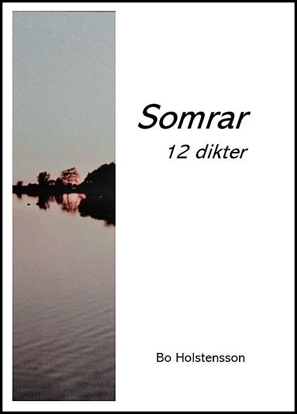 Holstensson, Bo | Somrar : 12 dikter