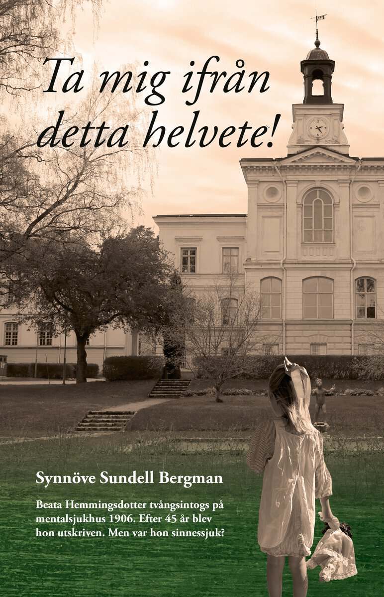 Sundell-Bergman, Synnöve | Ta mig ifrån detta helvete
