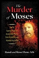 Rand Flem-Ath and Rose Flem-Ath | Murder Of Moses