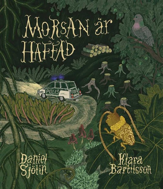 Sjölin, Daniel | Morsan är haffad