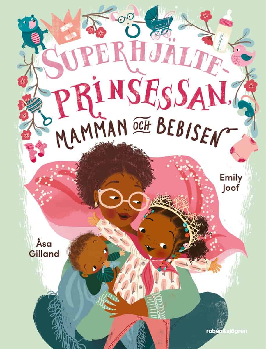 Joof, Emily | Superhjälteprinsessan, mamman och bebisen