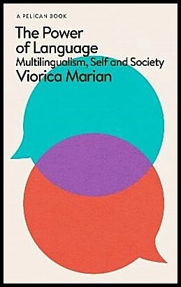 Marian, Viorica | The Power of Language