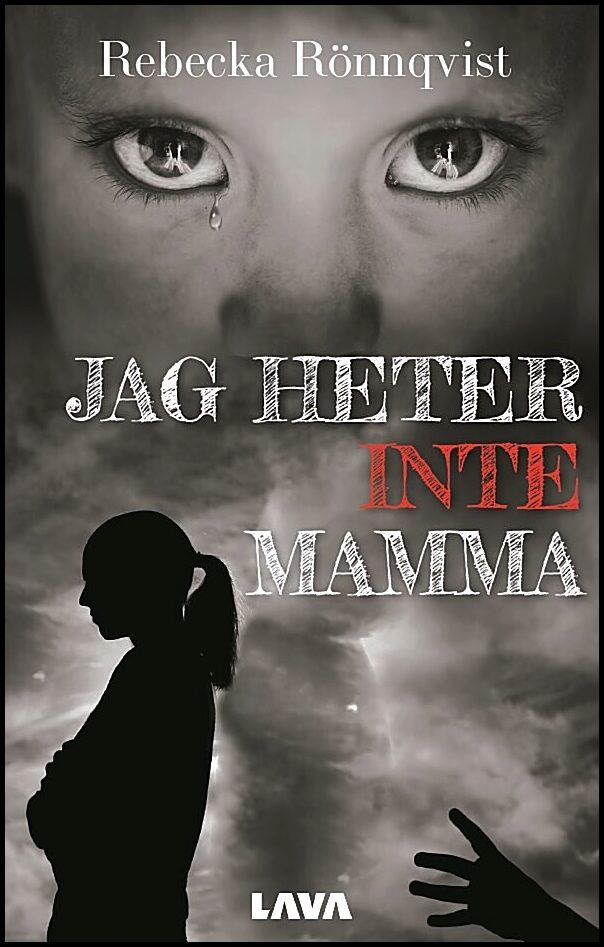 Rönnqvist, Rebecka | Jag heter inte mamma