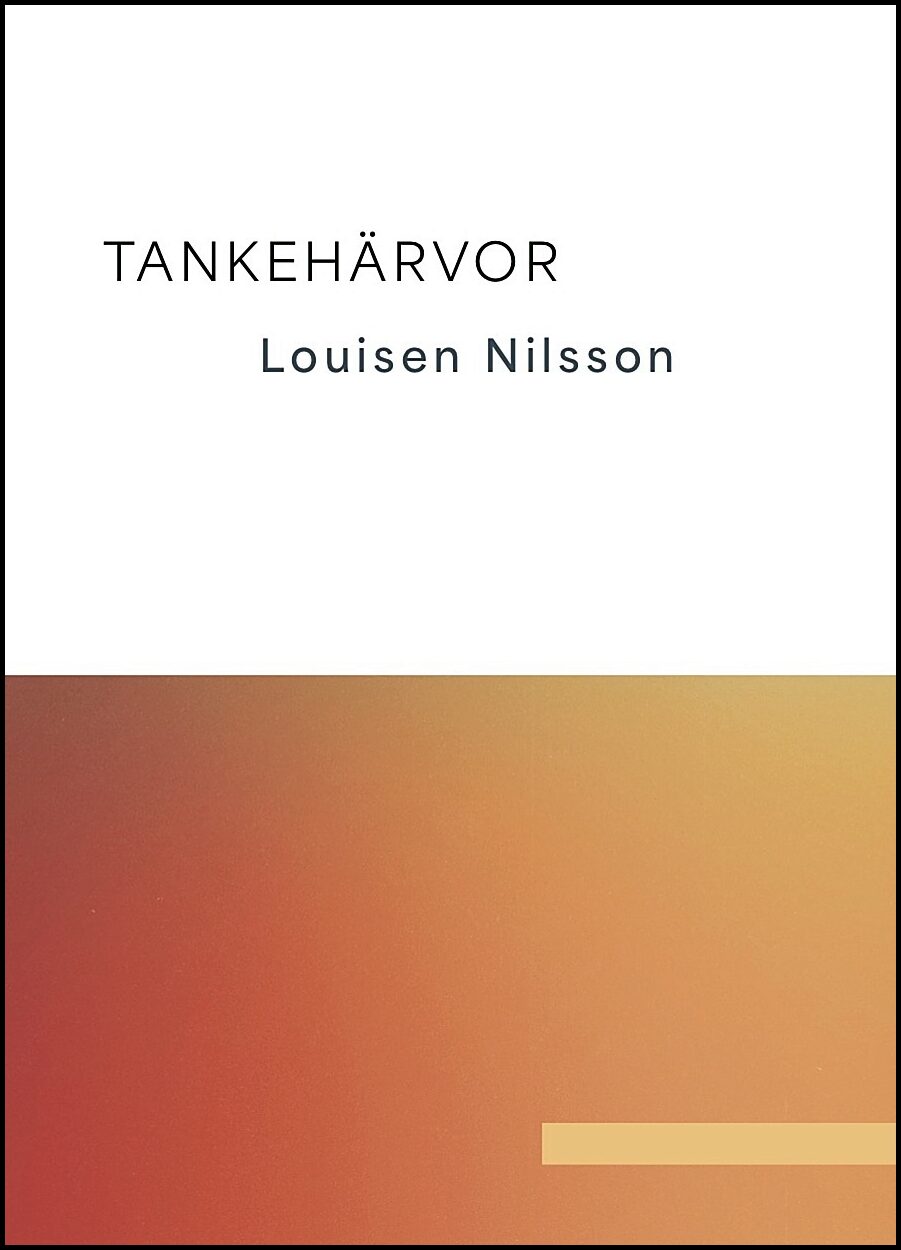 Nilsson, Louisen | Tankehärvor : Tankehärvor