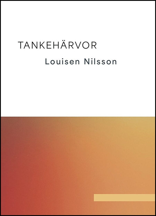 Nilsson, Louisen | Tankehärvor : Tankehärvor