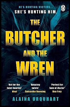 Urquhart, Alaina | The Butcher and the Wren