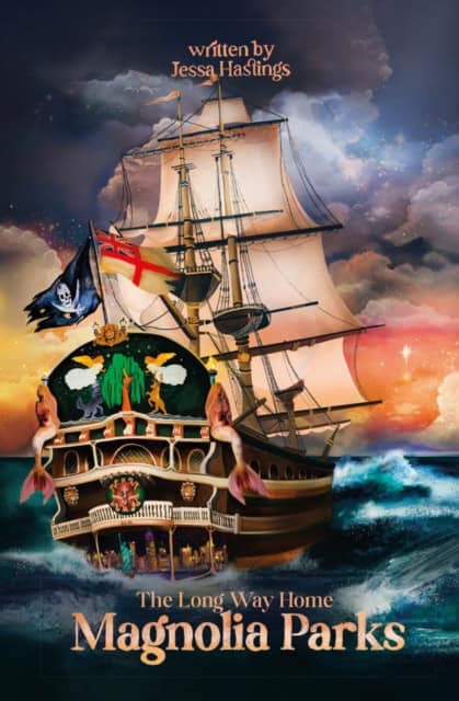 Hastings, Jessa | Magnolia Parks : The Long Way Home