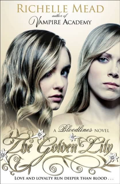 Mead, Richelle | Bloodlines 2:The Golden Lily