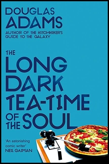 Adams, Douglas | Long Dark Tea-Time of the Soul