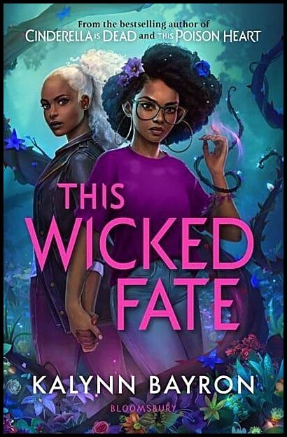 Bayron, Kalynn | This Wicked Fate : From the author of the TikTok sensation Cinderella is De