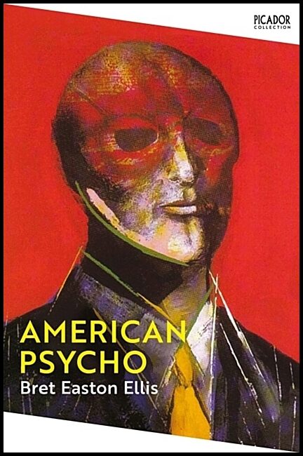 Easton Ellis, Bret | American Psycho