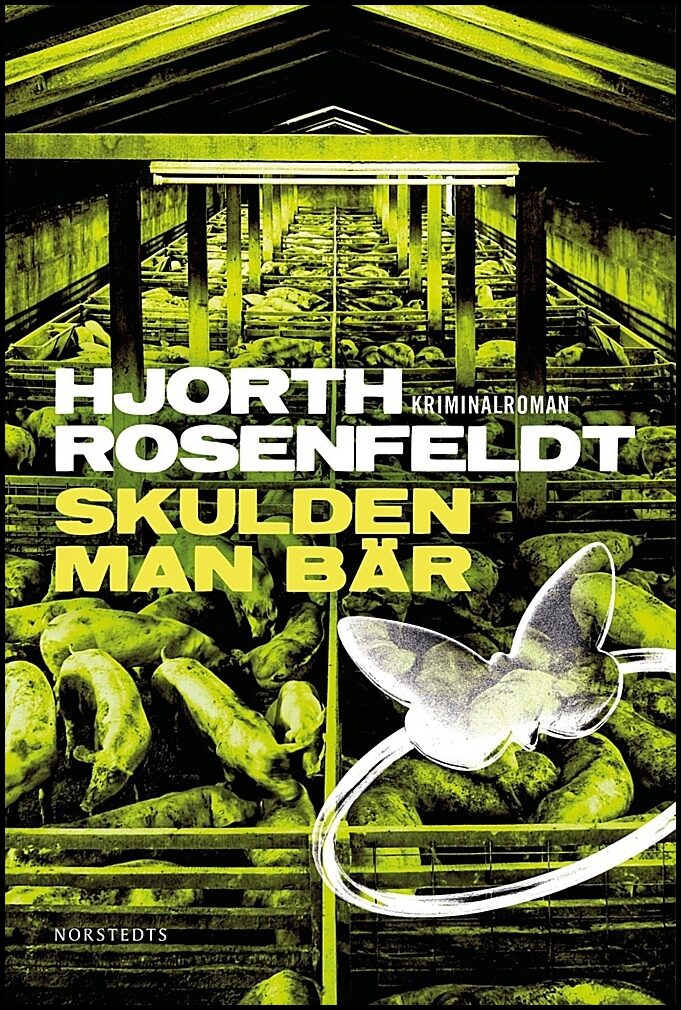 Hjorth, Michael| Rosenfeldt, Hans | Skulden man bär