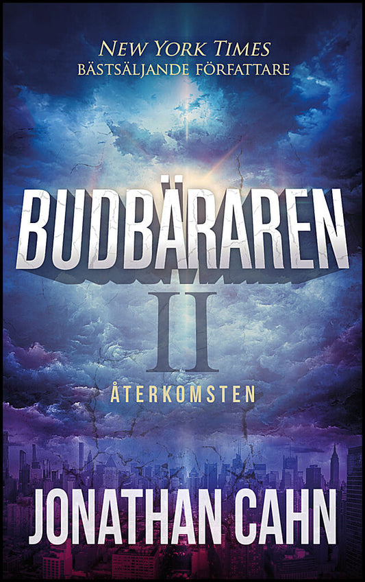 Cahn, Jonathan | Budbäraren II, Återkomsten