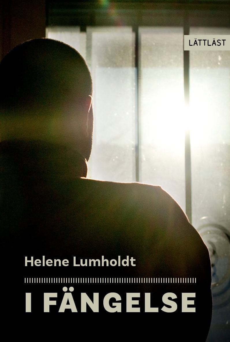 Lumholdt, Helene | I fängelse