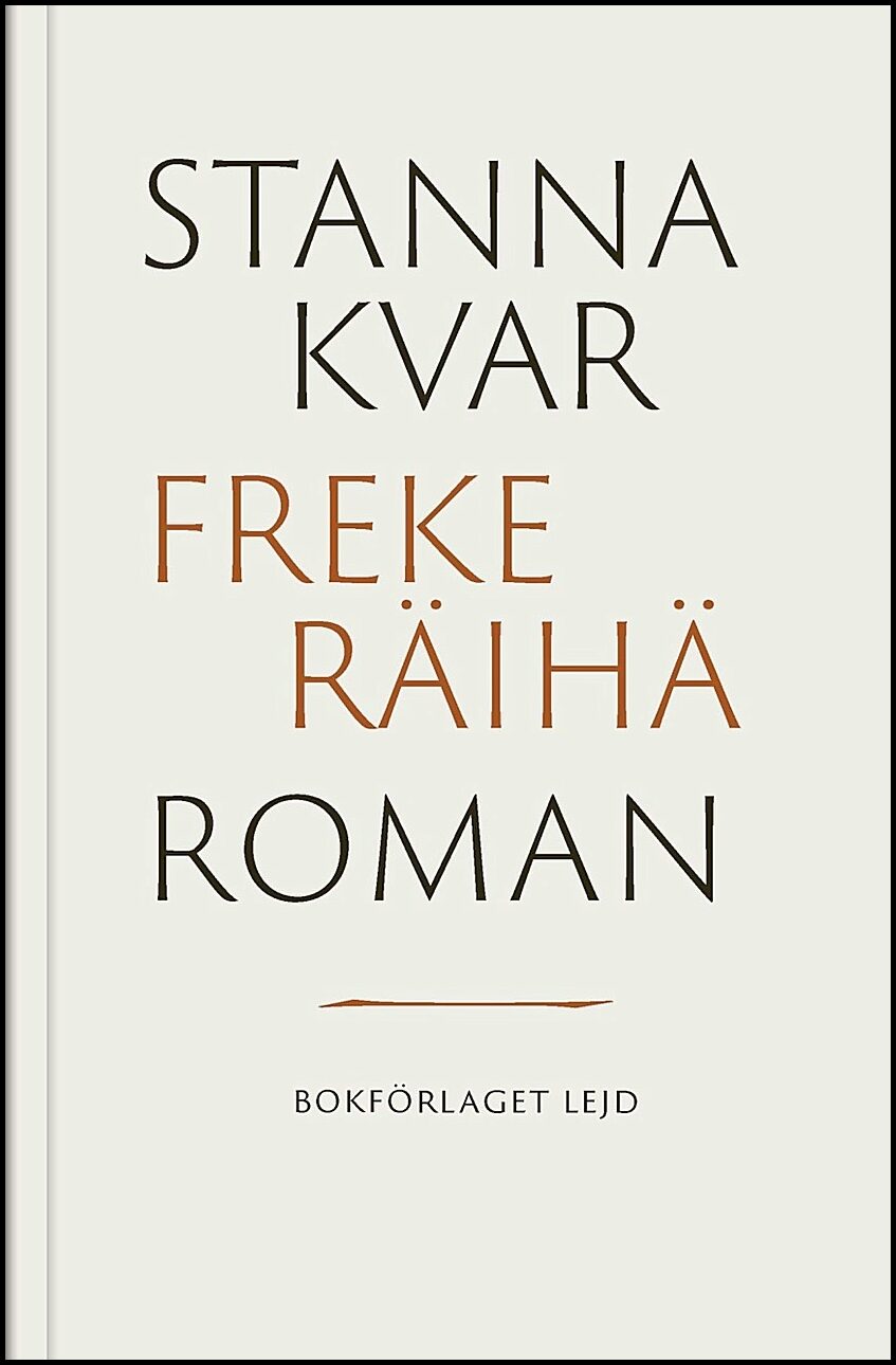 Räihä, Freke | Stanna kvar