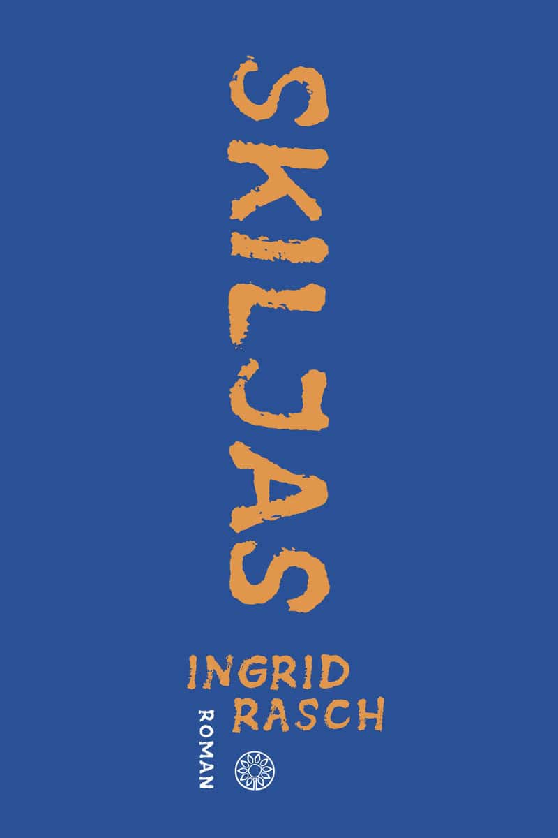 Rasch, Ingrid | Skiljas