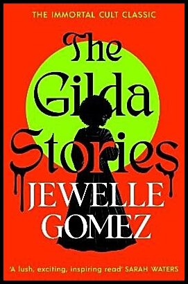 Gomez, Jewelle | The Gilda Stories