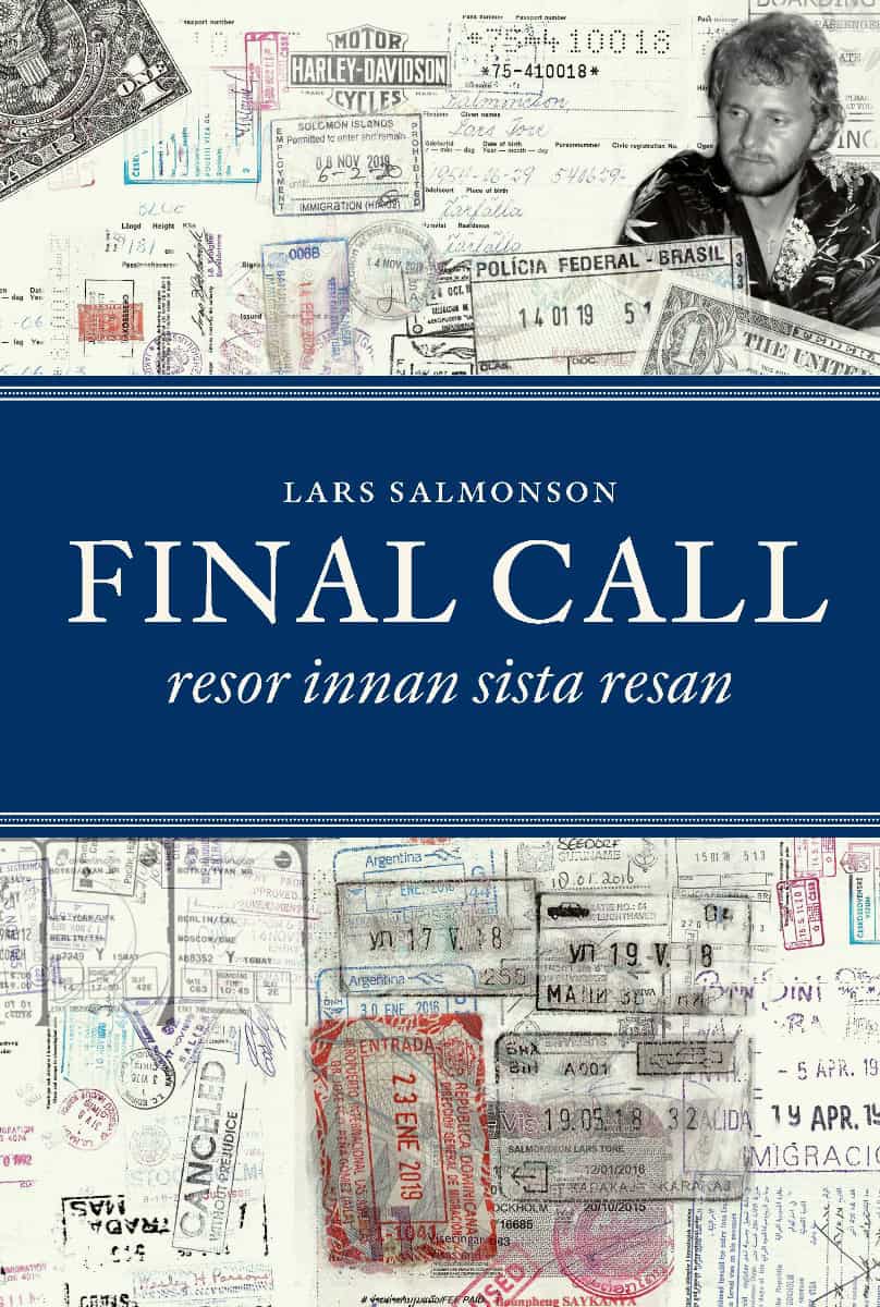 Salmonson, Lars | Final Call : Resor innan sista resan