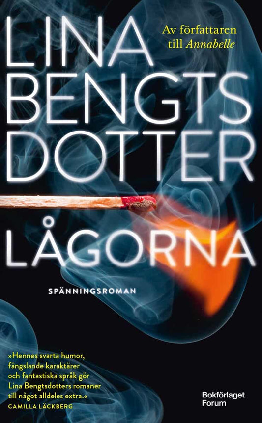 Bengtsdotter, Lina | Lågorna
