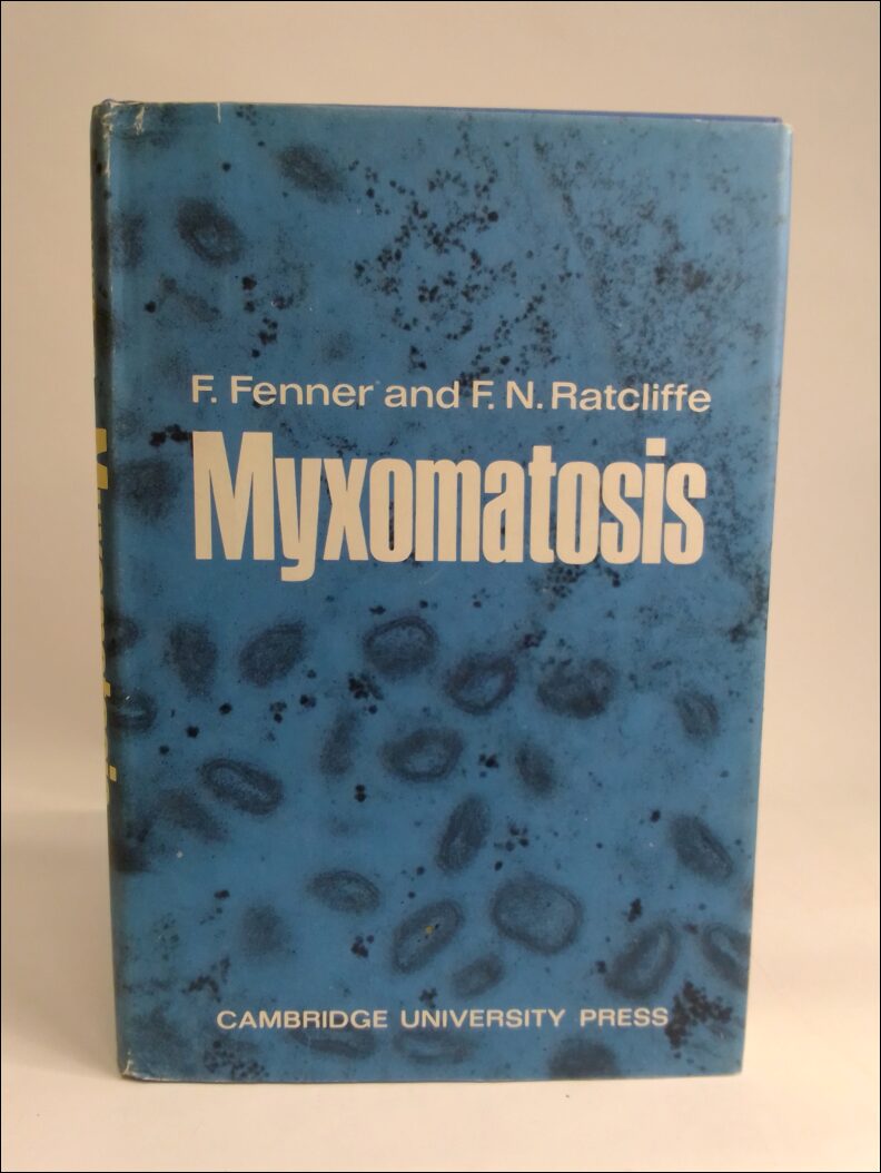 Fenner, Frank | Ratcliffe, F. N. | Myxomatosis
