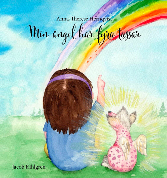 Hernqvist, Anna-Theresé | Kihlgren, Jacob | Min ängel har fyra tassar