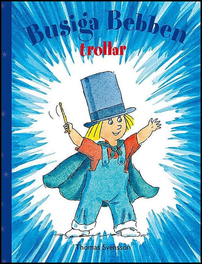 Svensson, Thomas | Busiga Bebben trollar