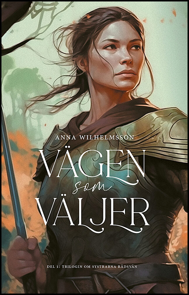 Wilhelmsson, Anna | Vägen som väljer