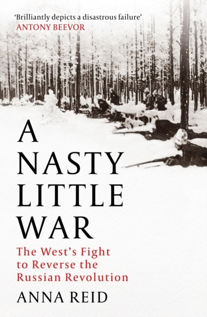 Reid, Anna | A Nasty Little War