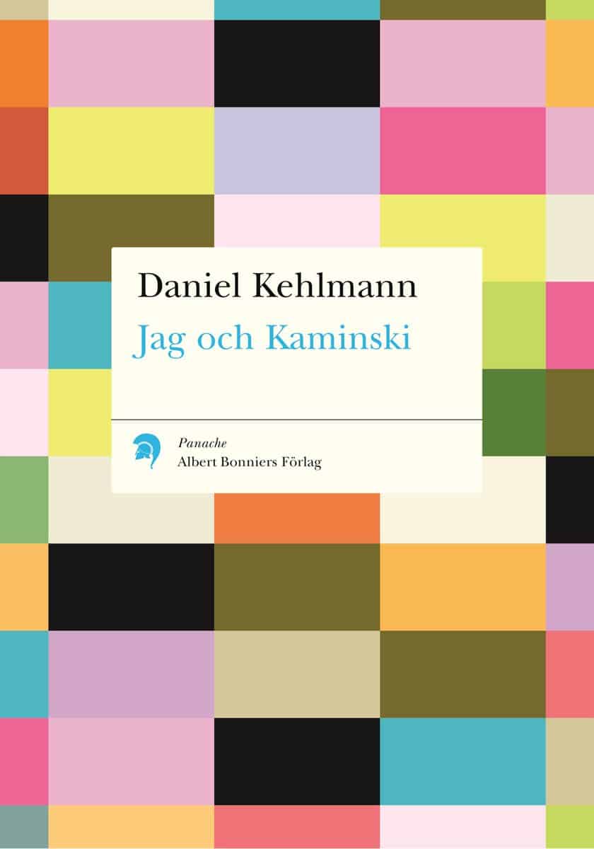 Kehlmann, Daniel | Jag och Kaminski