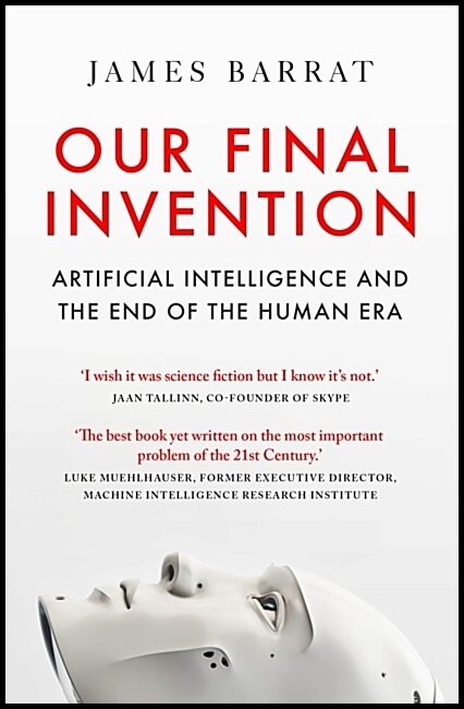 Barrat, James | Our Final Invention
