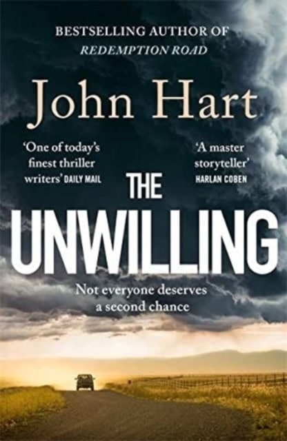 Hart, John | Unwilling : The gripping new thriller from the author of the Richard & Judy