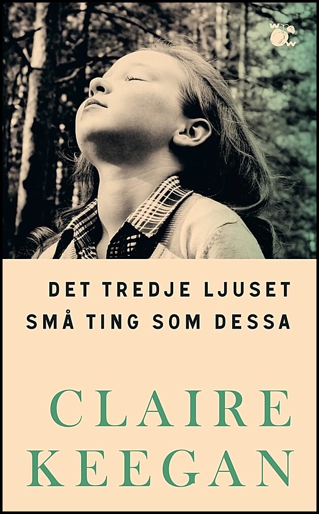 Keegan, Claire | Det tredje ljuset | Små ting som dessa