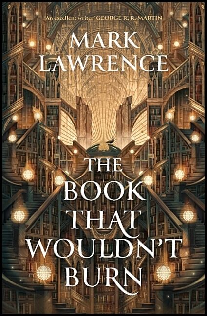 Lawrence, Mark | The Book That Wouldn't Burn