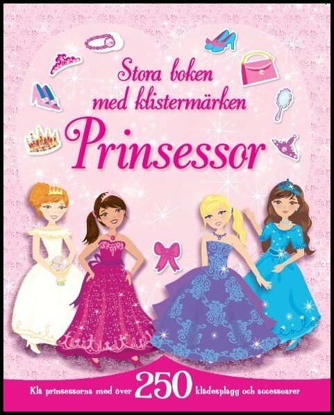 Stora boken med klistermärken : Prinsessor