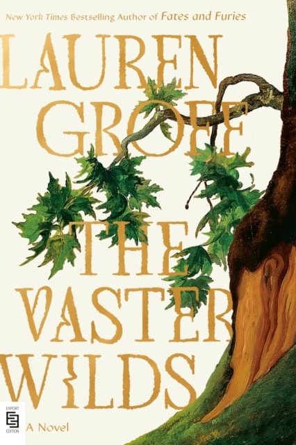 Groff, Lauren | The Vaster Wilds