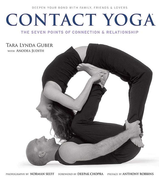 Guber, Tara Lynda | Contact Yoga : The Seven Points of Connection & Relationship